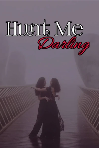 Hunt Me 𝗗𝗮𝗿𝗹𝗶𝗻𝗴𑁤 (GxG)