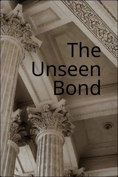 The Unseen Bond