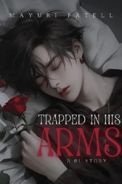 Trapped in his arms | BL story |MV