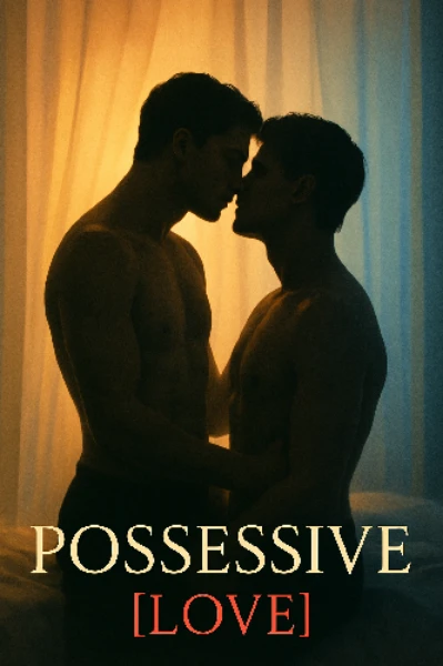 POSSESIVE LOVE