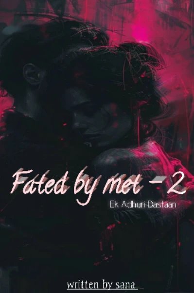 Fated by met (Book -2) 18+ Completed ✅