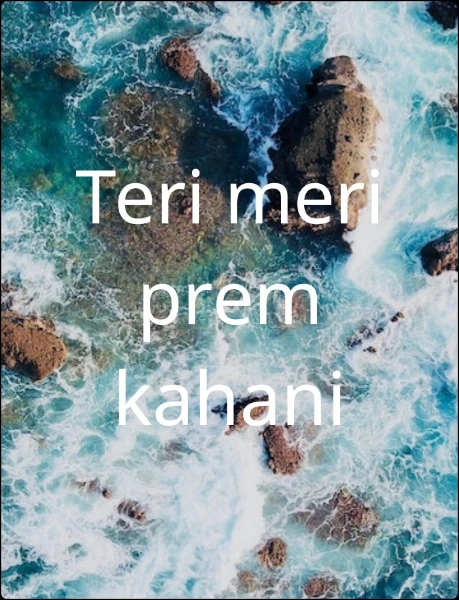 Teri meri prem kahani