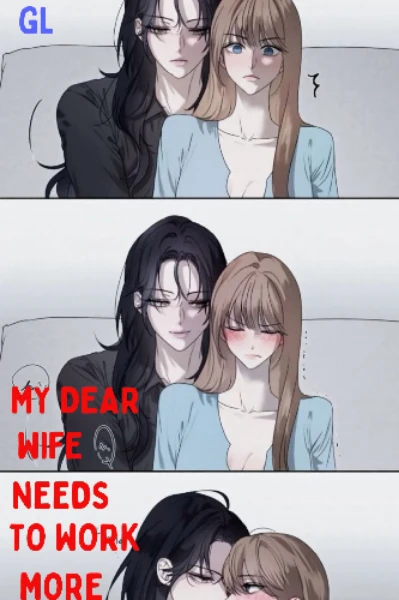 My Dear Wife Needs To Work More ( lesbian story )