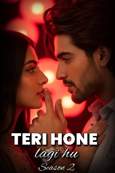 Teri Hone Lagi Hu Season -2 | तेरी होने लगी हूं सीजन -2