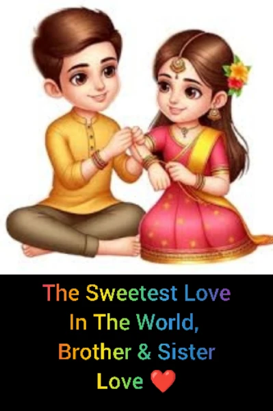 * 🌸দাদা বোনের ভালোবাসা💗 *  :- দ্বিতীয় অধ্যায়