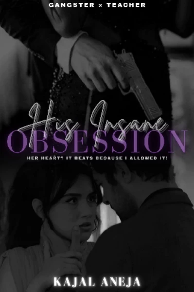 His Insane Obsession