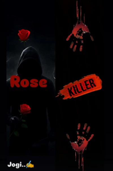 રોઝ🌹 કિલર (ભાગ:1)