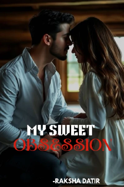 MY SWEET OBSESSION