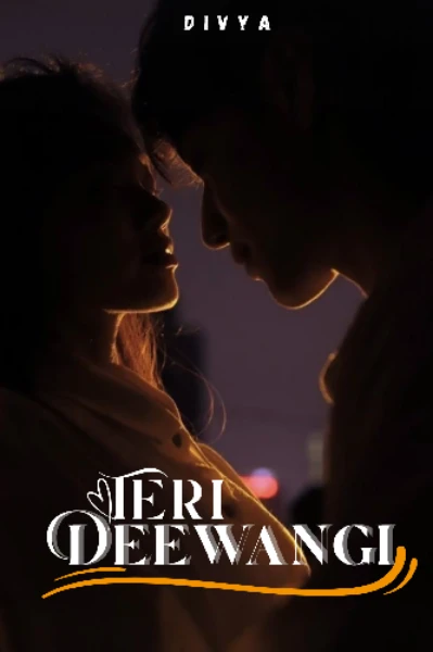TERI DEEWANGI [𝙲𝙾𝙼𝙿𝙻𝙴𝚃𝙴𝙳]
