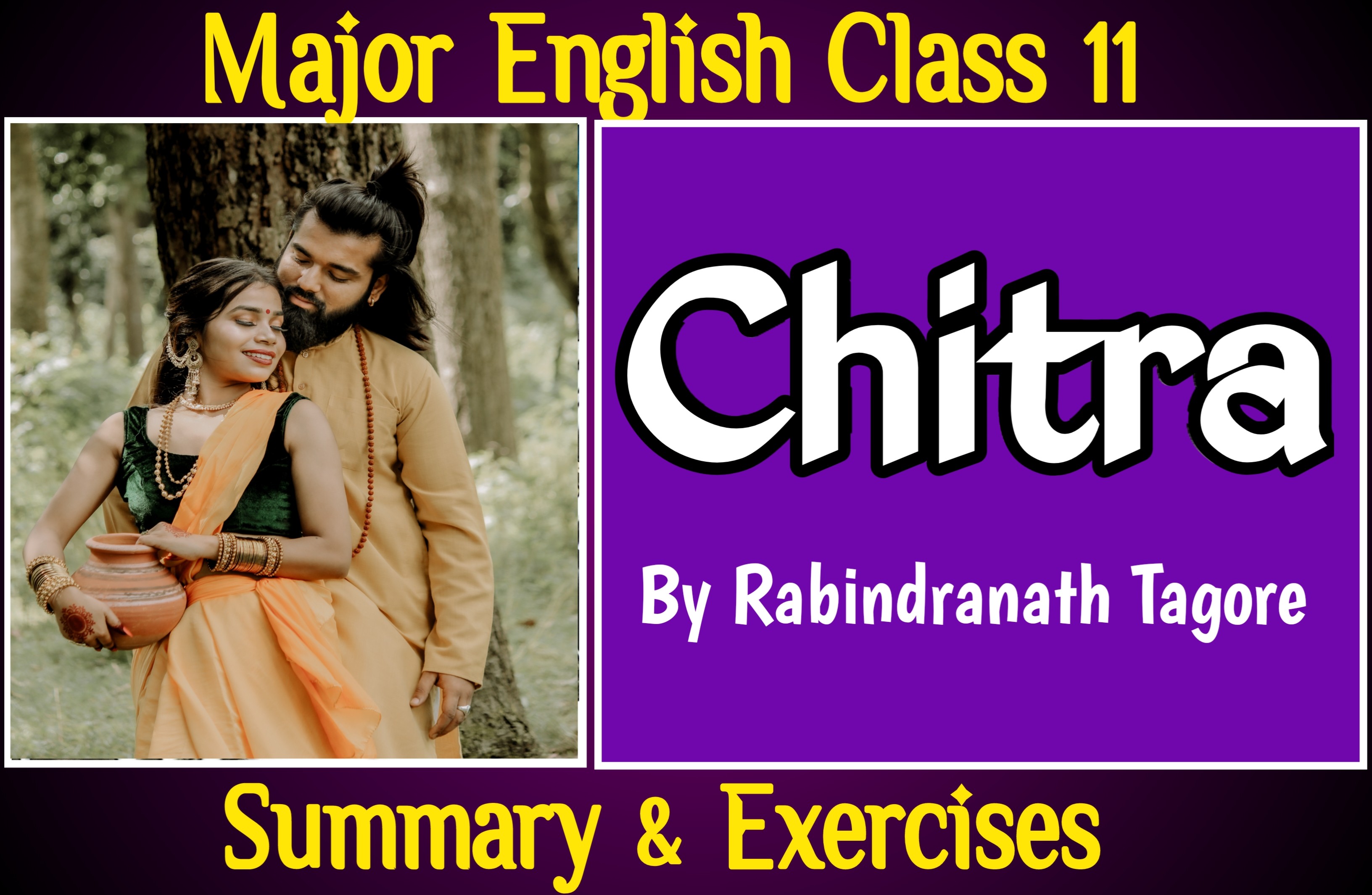 C H I T R A  (POETIC DRAMA)   BY  RABINDRANATH TAGORE