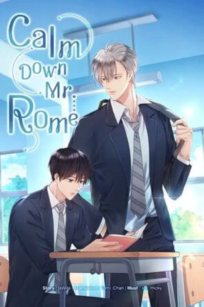 Mr Rome, Please Calm Down