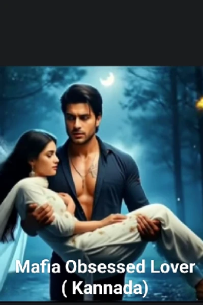 Mafia Obsessed Lover
( Kannada )
