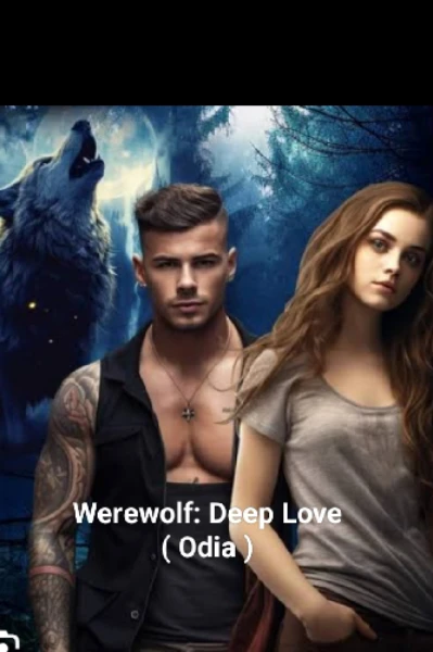 Werewolf: Deep Love
(Odiya )