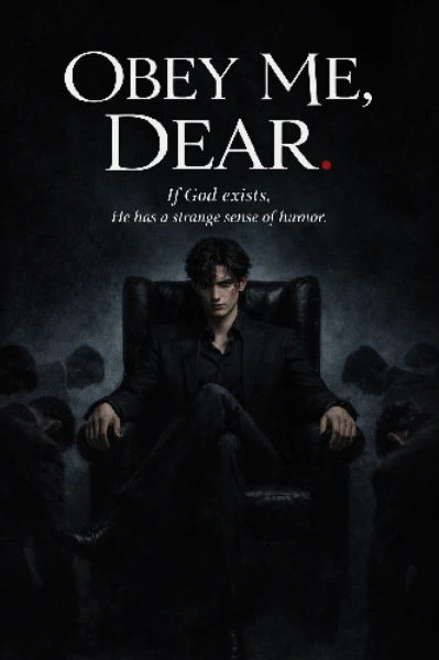 Obey Me, Dear 😉 [bl story]