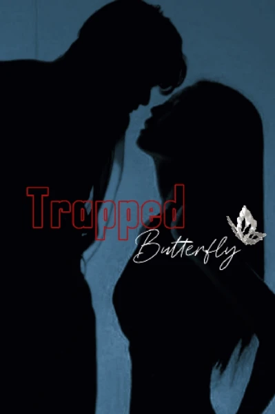 "Trapped Butterfly ".