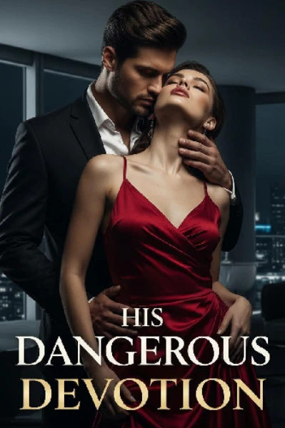 His Dangerous Devotion