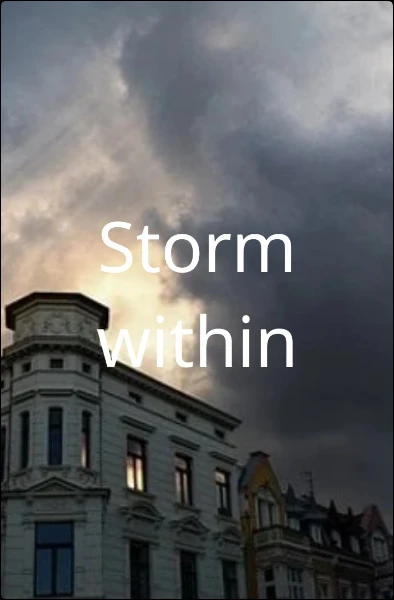 Storm within
