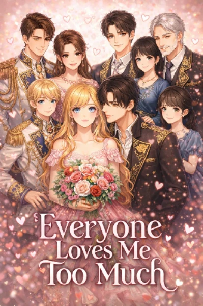 Why Everyone Loves Me Too Much