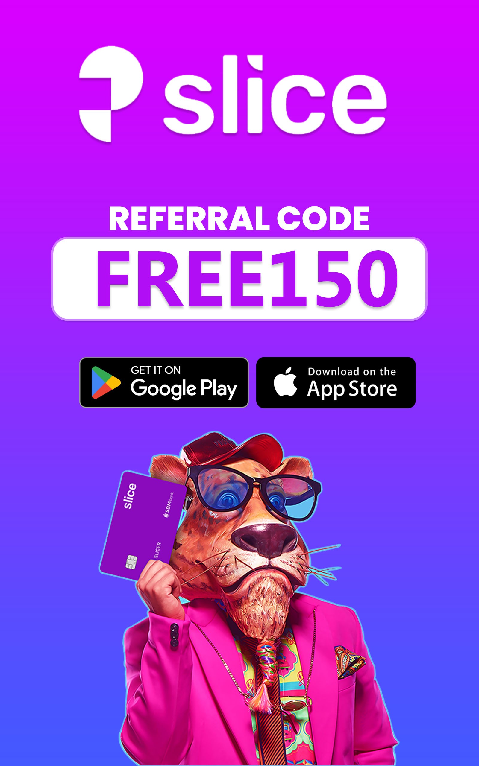 [Verified] Slice App Referral Code [FREE150]: Claim Your ₹250 Welcome Bonus in 2026