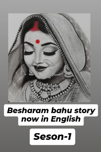 Besharam bahu, Episode:-1