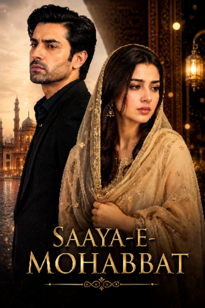 SAAYA-E-MOHABBAT (Pak Drama)