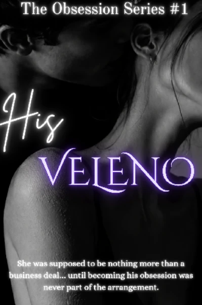 His Veleno|| A mafia arrange marriage story|| The obsession series #1||