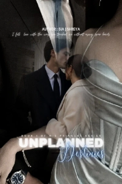Unplanned Destinies ❤ (ENGLISH VERSION)