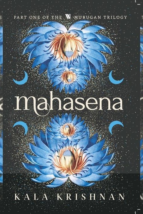 Mahasena: Murugan Trilogy - Part 1