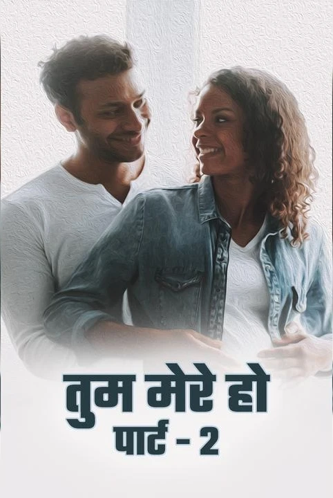 tum mere ho - (part -2)