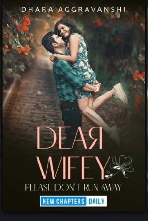 dear wifey : please don't run away ( समाप्त )