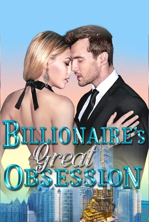 Billionaire's Great Obsession