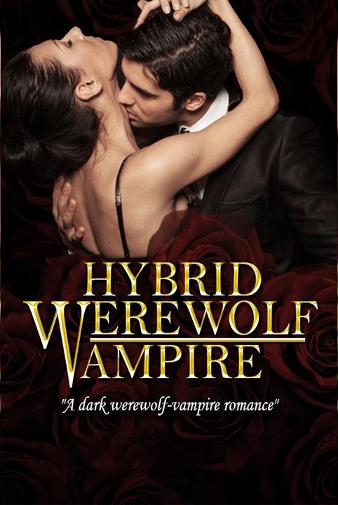 Hybrid Werewolf Vampire