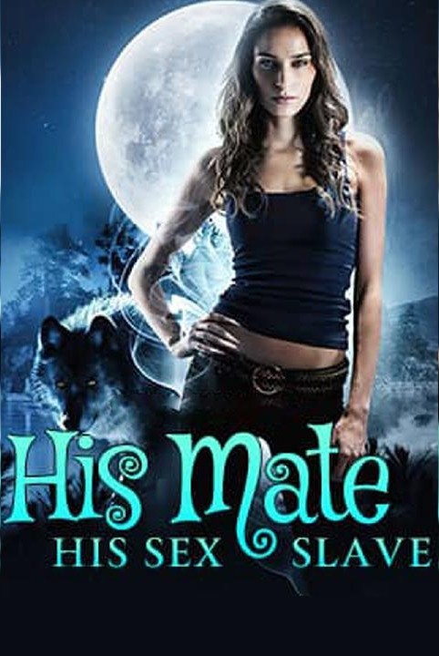 His Mate His Sex Slave