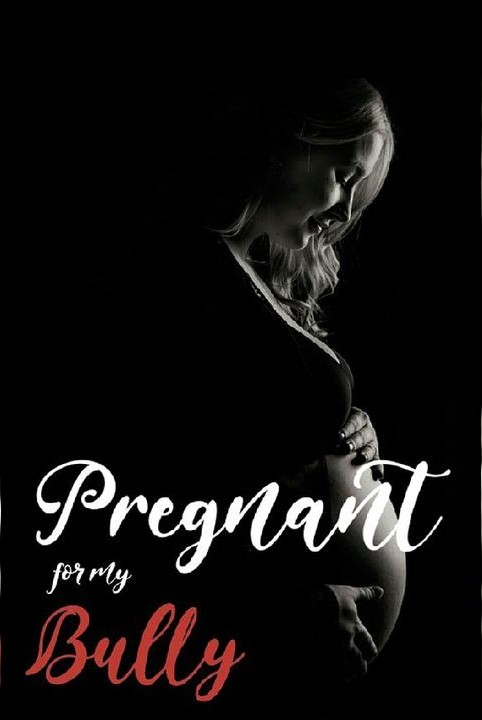 Pregnant For My Bully
