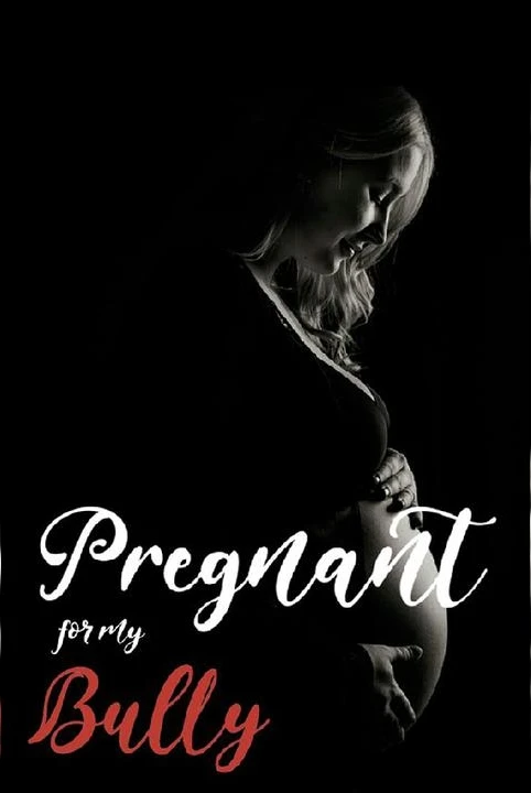 Pregnant For My Bully