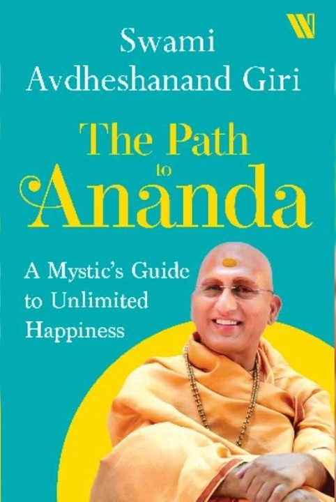The Path to Ananda : A Mysthic's Guide to Unlimited Happiness