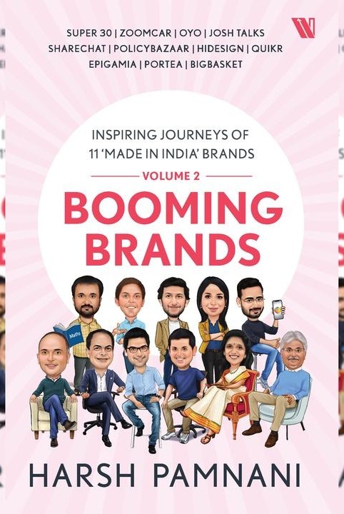 Booming Brands: Inspiring Journeys of 11 ‘Made in India’ Brands  (Volume 2)
