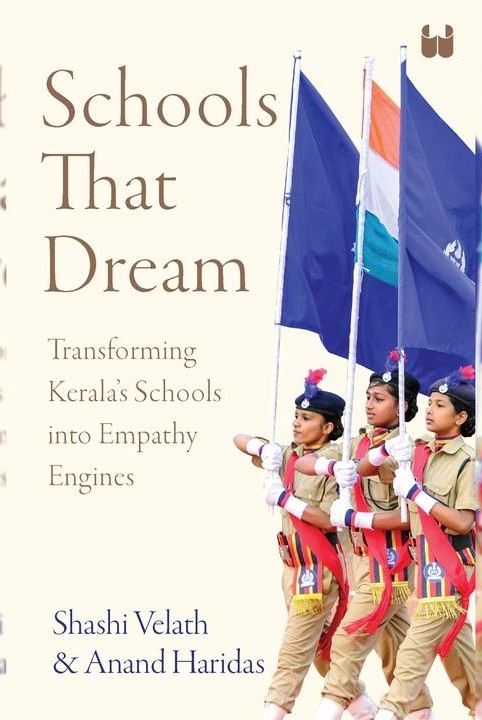 Schools That Dream: Transforming Kerala’s Schools into Empathy Engines