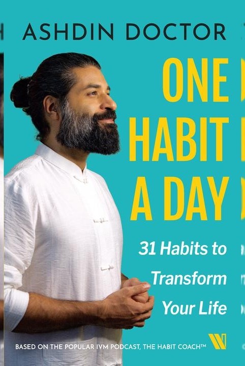 One Habit a Day: 31 Habits to Transform Your Life