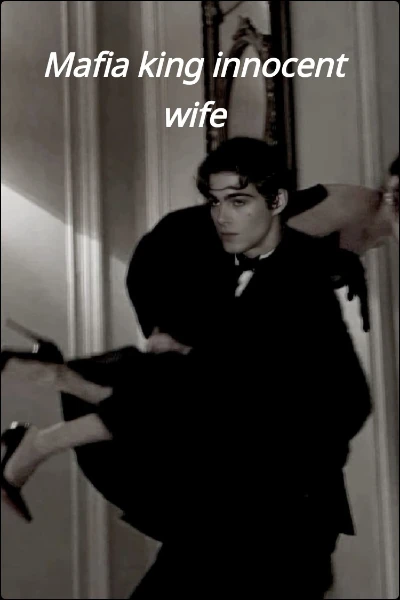 Mafia king innocent wife
