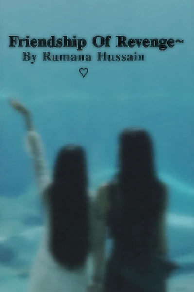 𝐓𝐡𝐞 𝐅𝐫𝐢𝐞𝐧𝐝𝐬𝐡𝐢𝐩 𝐎𝐟 𝐑𝐞𝐯𝐞𝐧𝐠𝐞~