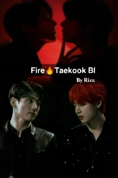 Fire
🔥 (Taekook bl) ep1