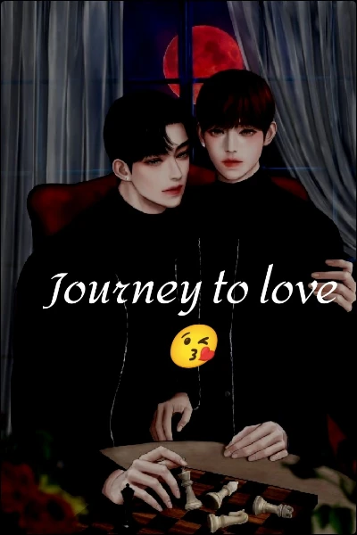 Journey to love 😘