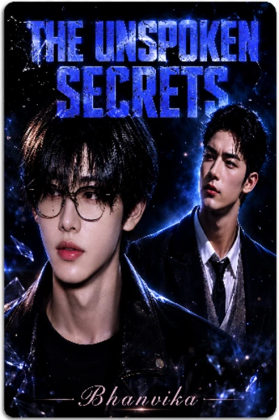 💕The Unspoken Secrets 💕 [BL]
