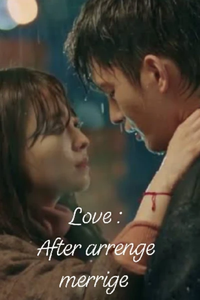 Love : After arrenge merrige