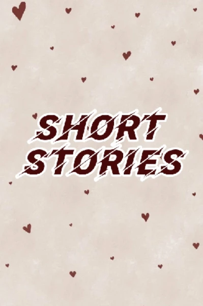 SHORT STORIES🎀💞
