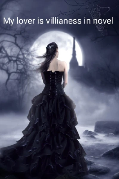 My lover is villainess in novel