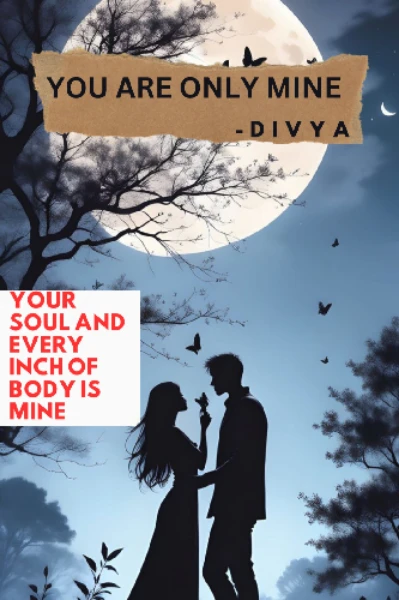 You are only mine