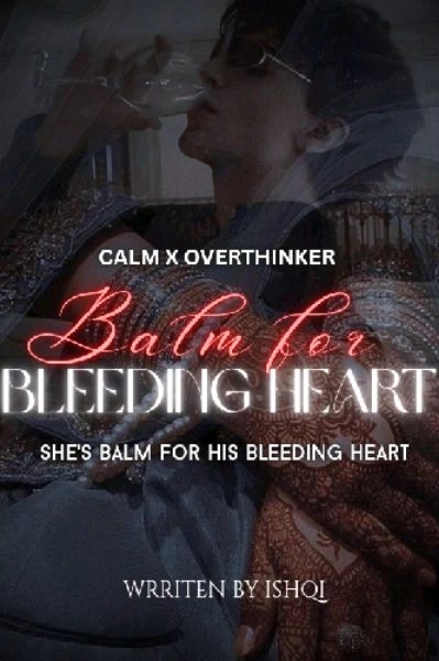 Balm for bleeding heart