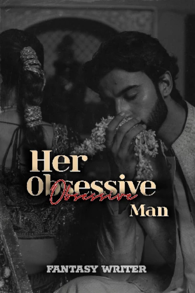 Her Obsessive Man